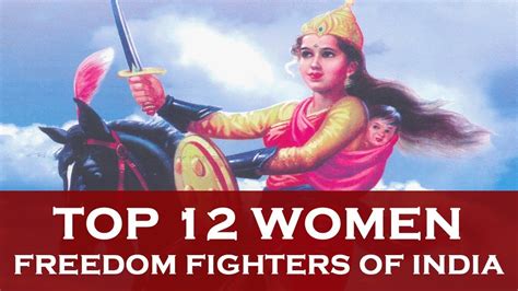 Top 12 Women Freedom Fighters of India - YouTube