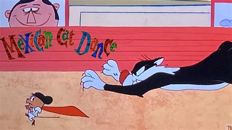 Mexican Cat Dance 1963 Looney Tunes Sylvester and Speedy Gonzales ...