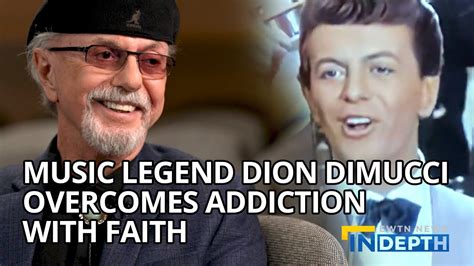 Music Legend Dion DiMucci on overcoming addiction | EWTN News In Depth ...