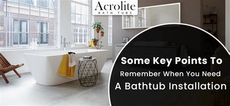 Some Key Points To Remember When You Need A Bathtub Installation