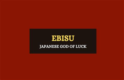 Ebisu – The Boneless God of Luck in Japanese Mythology