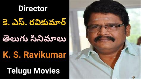 Director K S Ravikumar Movies | k s Ravikumar telugu movies | old ...