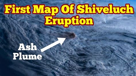 First Map: Ash Distribution Of Shiveluch Volcanic Eruption In April 2023 - YouTube