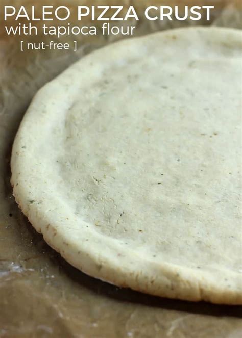 Paleo Pizza Crust with Tapioca Flour [nut free] | Recipe | Paleo pizza crust, Grain free pizza ...