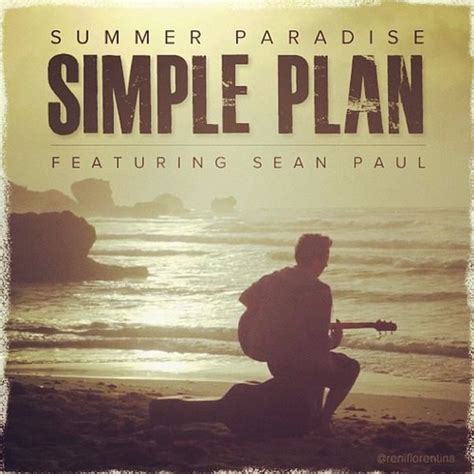 Summer Paradise (Acoustic) - Song Lyrics and Music by Simple Plan Feat. Sean Paul arranged by ...