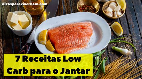 7 Receitas Low Carb Para o Jantar - Receitas Deliciosas Para Variar o ...