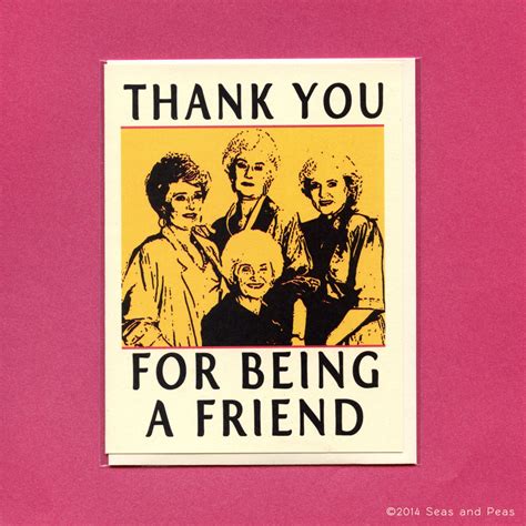 Thank You For Being A Friend THE GOLDEN Girls Card by seasandpeas