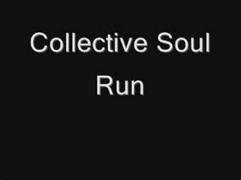 Collective Soul- Run - YouTube