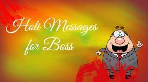 Holi Messages for Boss, Happy Holi Wishes for Boss