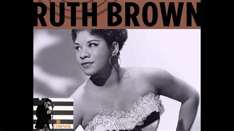 Ruth Brown, 5,10,15 hours - YouTube