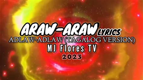 ARAW-ARAW lyrics | MJ Flores TV | Adlaw-Adlaw | tagalog worship song ...