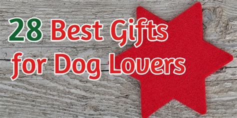 28 Awesome Gifts for Dog Lovers: Perfect Presents for Canines