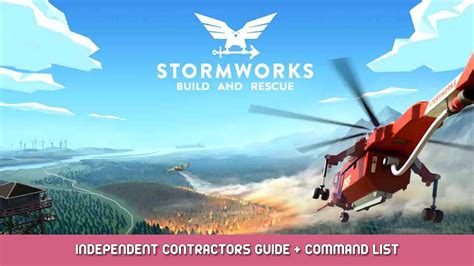 Stormworks: Build and Rescue - Independent Contractors Guide + Command List