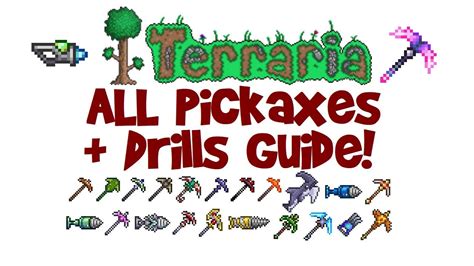 Terraria ALL Pickaxes & Drills Guide! (Pickaxe vs Drill, Axe/Drax, Chlorophyte, Levels/Speed ...