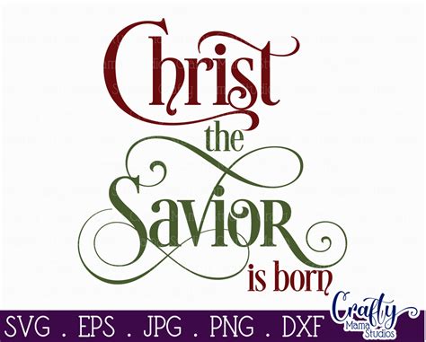 Christmas Svg, Christian Farmhouse Christ The Savior Is Born - So Fontsy