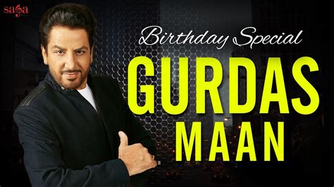 Gurdas Maan Birthday Special | Top Punjabi Hits of Living Legend Gurdas ...