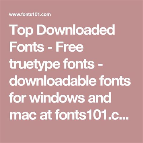 Top Downloaded Fonts - Free truetype fonts - downloadable fonts for windows and mac at fonts101 ...