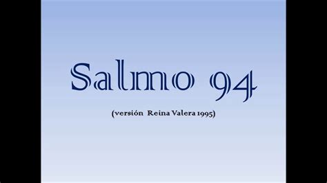 Salmo 94 - YouTube