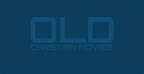 Old Christian Movies Watch Free Online