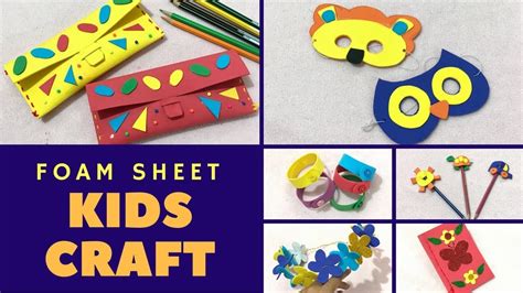 6 Easy DIY from Foam Sheet for Kids Craft & Activities