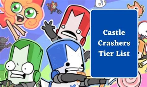 Castle Crashers Tier List : October - Games Tier List