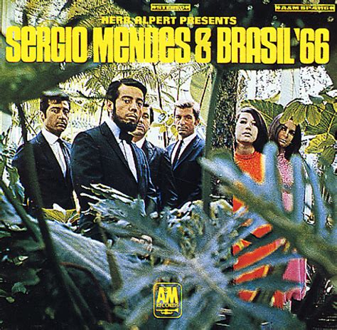 Sergio Mendes + Brasil '66 : Herb Alpert Presents Sergio Mendes ...