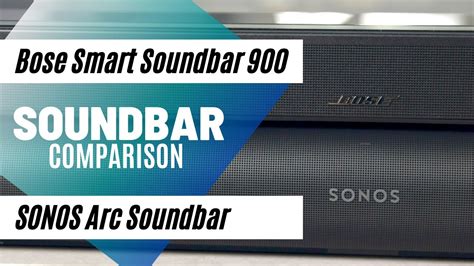 Bose Soundbar 900 vs Sonos Arc: Atmos Soundbar Comparison - YouTube