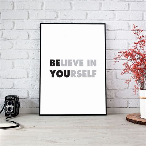 Believe in Yourself Poster Be Yourself Print Motivational - Etsy