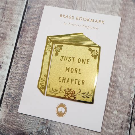 'Just One More Chapter' Brass Bookmark By Literary Emporium