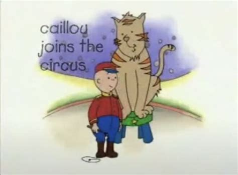 Caillou Joins the Circus (Caillou) | Qualitipedia