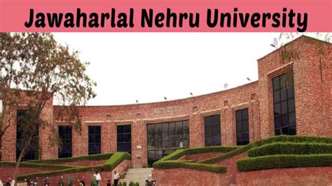 Jawaharlal Nehru University: Courses, Eligibility Criteria, About,Jawaharlal Neh