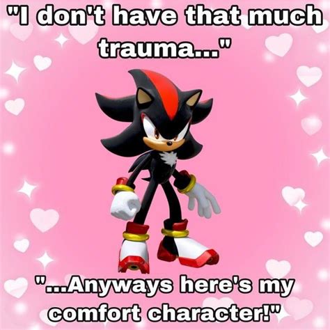 Shadow the hedgehog : r/CPTSDmemes