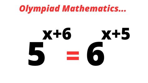 Math Olympiad 5^x+6=6^x+5 | How Tow Solve For X Quickly In This ...