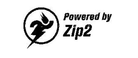 POWERED BY ZIP2 Trademark of Zip2 Corp. Serial Number: 75455195 ...