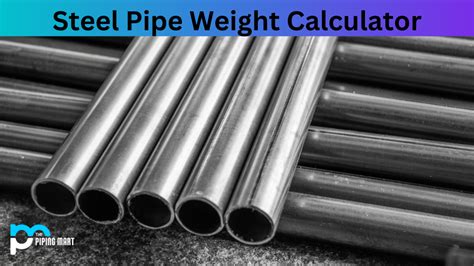 Steel Pipe Weight Calculator