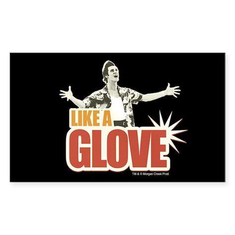 Ace Ventura Like A Glove Sticker (Rectangle) Ace Ventura Like a Glove ...