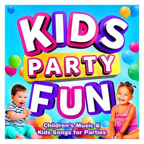 Amazon.com: Kids Party Fun - Childrens Music & Kids Songs for Parties : Nursery Rhymes ABC ...