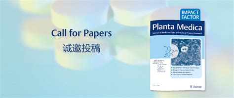 Call for Papers | Planta Medica - Thieme Publisher China