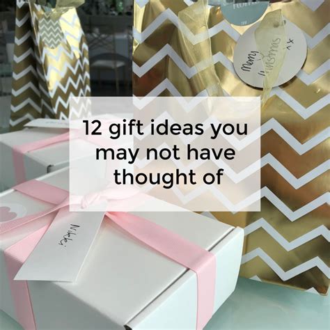 12 gift giving ideas you may not have thought of