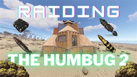 RAIDING THE HUMBUG 2.0 in Rust (Solo Base) - YouTube