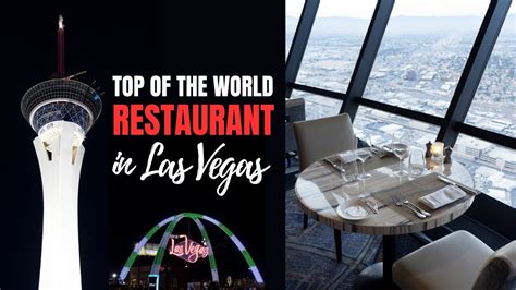 Top of the World Las Vegas Restaurant at The STRAT Hotel Casino & SkyPod: Dinner Experience ...