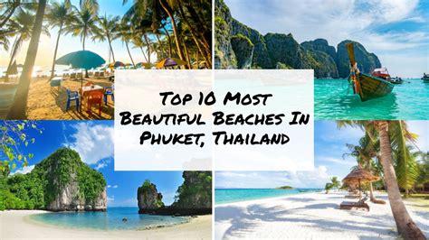 Top 10 Most Beautiful Beaches In Phuket, Thailand