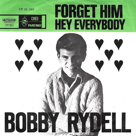 Bobby Rydell - Forget Him – EnjoyTheMusic