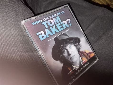 Who on Earth is Tom Baker? Read by Tom Baker Dr Who autobiography tapes ...