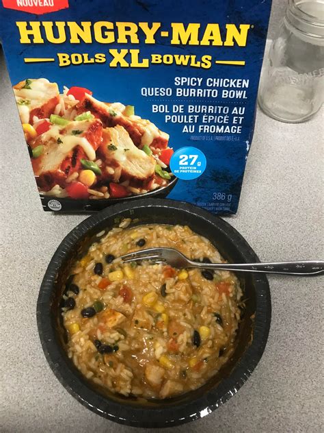 Hungry Man XL Bowls "Spicy Chicken Queso Burrito Bowl" 8/10 Really ...