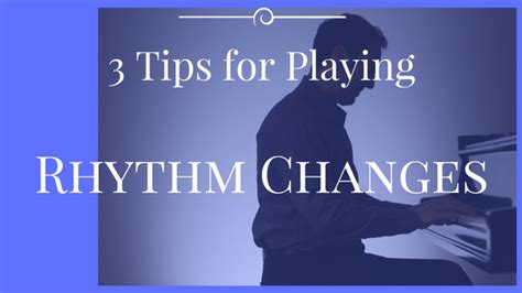 3 Tips for Playing "Rhythm Changes" - PianoWithWillie