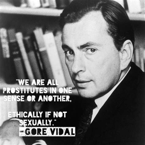 Gore Vidal | Gore vidal quotes, Quotations, Gore vidal