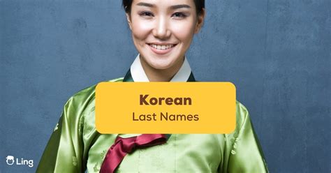 Korean Last Names: 86 Popular Surnames And Their Meaning - ling-app.com