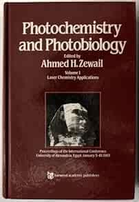 Photochemistry and Photobiology Volume One, Laser Chemistry ...