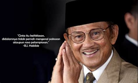 Quotes Bj Habibie Caption Kata Kata Bijak Cinta